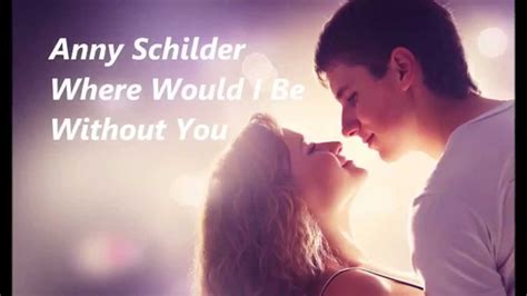 where would i be without you lyrics|best no lyric songs.